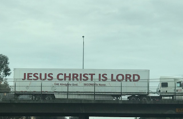 Not sure if this truck sits on this overpass all the time on 99,  but I sure enjoyed seeing it!!